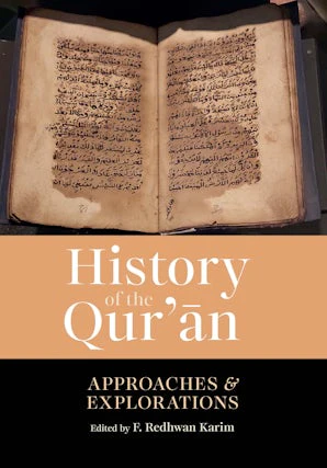 History of the Qur'an — Approaches & Explorations